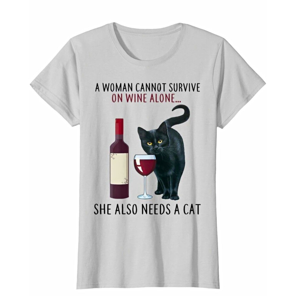 Funny a woman cannot survive on wine alone. Size M